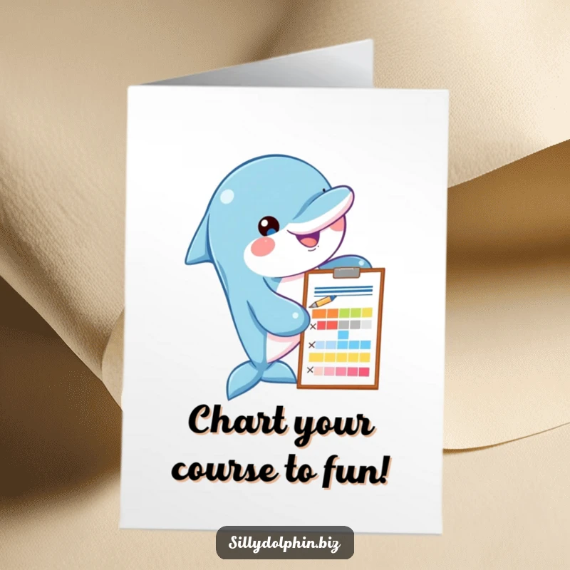 Funny Free Printable Birthday Card: Dolphin holds a clipboard and pen, assessing a colorful chart intently.