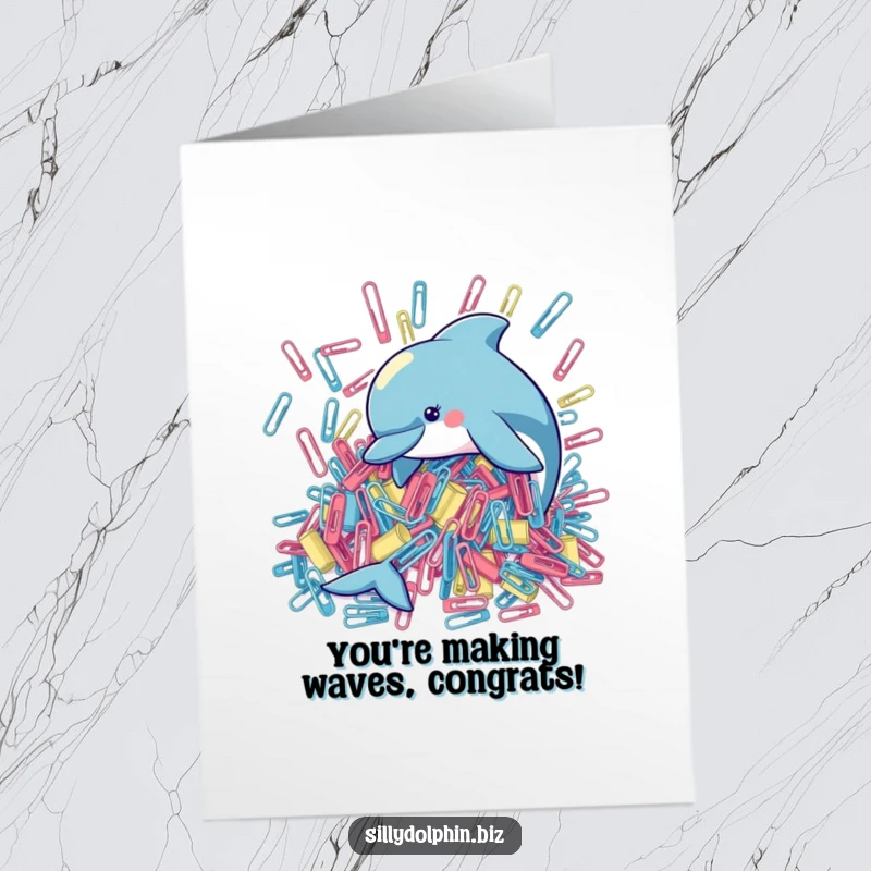 Funny Free Printable Congratulations Card: A dolphin earnestly tries to sort a massive pile of oversized paperclips. Playful effort.