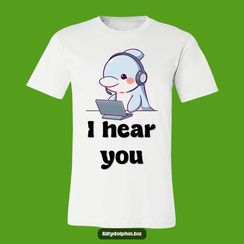 Funny Dolphin Headset T-Shirt - Attentive & Witty Apparel Gift